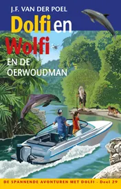 Omslag van Dolfi en Wolfi en de oerwoudman