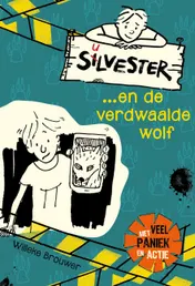 Omslag van Silvester en de verdwaalde wolf
