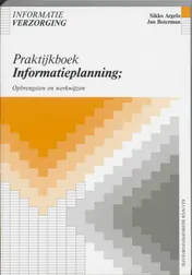 Omslag van Praktijkboek informatieplanning. opbrengsten en werkwijzen