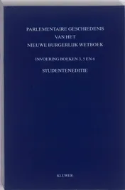 Omslag van Parlementaire geschiedenis van het Nieuwe Burgelijk Wetboek