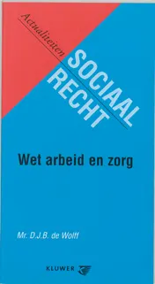 Omslag van Wet arbeid en zorg