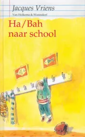Omslag van Ha/Bah naar school