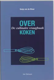 Omslag van Over koken, de culinaire vraagbaak