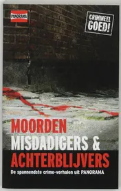 Omslag van Moorden, misdadigers & achterblijvers