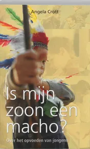 Omslag van Is mijn zoon een macho?