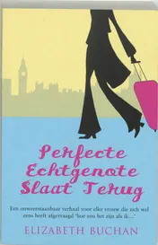 Omslag van Perfecte echtgenote slaat terug