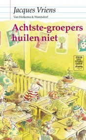 Omslag van Achtste-groepers huilen niet