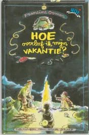 Omslag van Hoe overleef ik mijn vakantie?