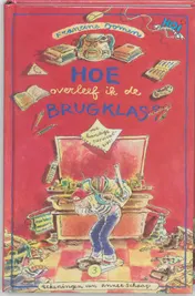Omslag van Hoe overleef ik de brugklas?