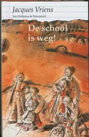 Omslag van De school is weg!