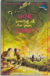 Omslag van Hoe overleef ik het jaar 2000?