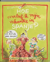 Omslag van Hoe overleef ik mijn vakantie in Spanje?