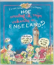 Omslag van Hoe overleef ik mijn vakantie in Engeland?