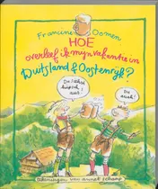 Omslag van Hoe overleef ik mijn vakantie in Duitsland, Oostenrijk & Zwitserland?