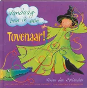Omslag van Vandaag ben ik een ... tovenaar!