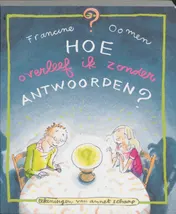 Omslag van Hoe overleef ik zonder antwoorden?