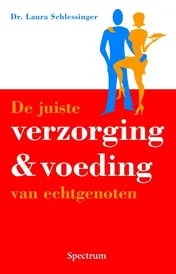 Omslag van De juiste verzorging & voeding van echtgenoten