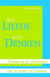 Omslag van Als liefde kon denken