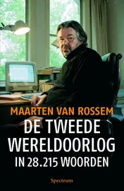 Omslag van De Tweede Wereldoorlog in 28.215 woorden