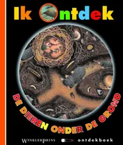 Omslag van Ik ontdek de dieren onder de grond