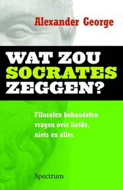 Omslag van Wat zou Socrates zeggen?