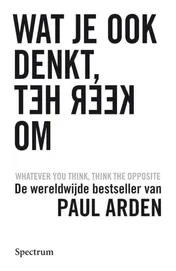 Omslag van Wat je ook denkt, keer het om