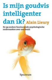Omslag van Is mijn goudvis intelligenter dan ik?
