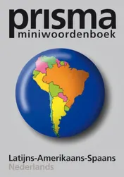 Omslag van Prisma miniwoordenboek Latijns-Amerikaans-Spaans-Nederland