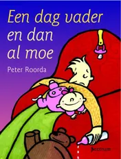Omslag van Een dag vader en dan al moe
