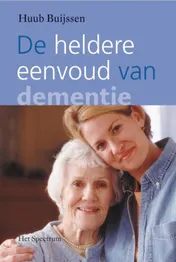 Omslag van De heldere eenvoud van dementie