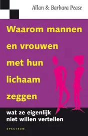 Omslag van Waarom mannen en vrouwen met hun lichaam zeggen wat ze eigenlijk niet willen vertellen