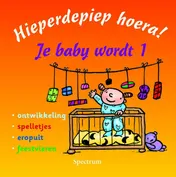 Omslag van Hieperdepiep hoera! Je baby wordt 1