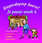 Omslag van Hieperdepiep hoera! Je peuter wordt 4