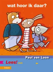 Omslag van Wat hoor ik daar?