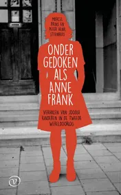 Omslag van Ondergedoken als Anne Frank