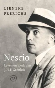 Omslag van Nescio: Leven en werk van J.H.F. Grönloh
