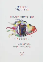 Omslag van Waarom komt u ons hinderen?