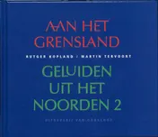 Omslag van Aan het grensland, geluiden uit het Noorden 2