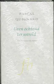 Omslag van Geen ochtend ter wereld
