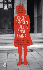 Omslag van Ondergedoken als Anne Frank