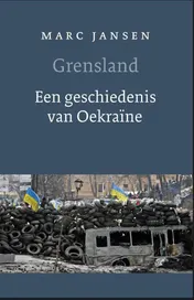Omslag van Grensland. Een geschiedenis van Oekraïne