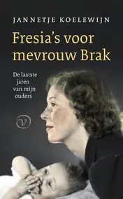 Omslag van Fresia's voor mevrouw Brak