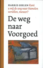Omslag van De weg naar Voorgoed