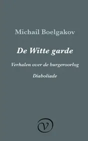 Omslag van De Witte garde / Verhalen over de burgeroorlog / Diaboliade