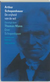 Omslag van De vrijheid van de wil . Over Schopenhauer