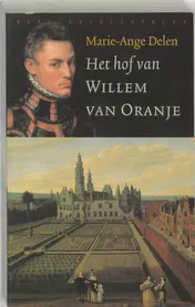 Omslag van Het hof van Willem van Oranje