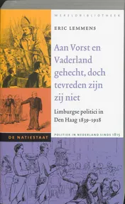 Omslag van Aan Vorst en Vaderland gehecht, doch tevreden zijn zij niet