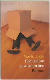 Omslag van Hoe ik dom geworden ben