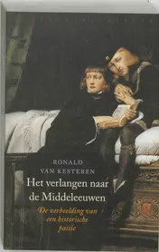 Omslag van Het verlangen naar de Middeleeuwen