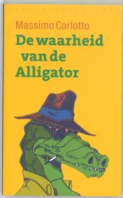 Omslag van De waarheid van de Alligator